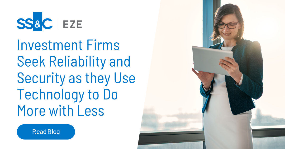 Investment Firms Seek Reliability and Security as they Use Technology